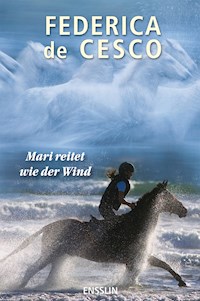 Mari reitet wie der Wind - Federica de Cesco - E-Book