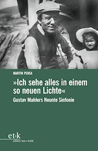 "Ich sehe alles in einem so neuen Lichte" - Martin Pensa - E-Book