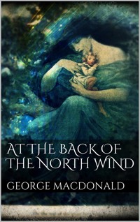 At the Back of the North Wind - George MacDonald - E-Book