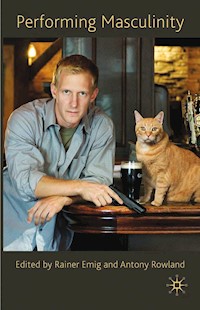 Performing Masculinity -  - E-Book