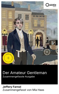 Der Amateur Gentleman (Zusammengefasste Ausgabe) - Jeffery Farnol - E-Book