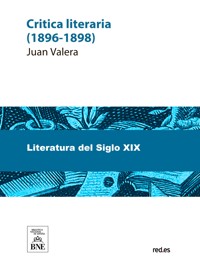 Crítica literaria : (1896-1898) - Juan Valera - kostenlos E-Book