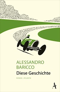 Diese Geschichte - Alessandro Baricco - E-Book