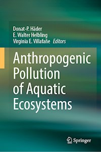Anthropogenic Pollution of Aquatic Ecosystems -  - E-Book