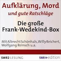 Aufklärung, Mord und gute Ratschläge - Frank Wedekind - Hörbuch