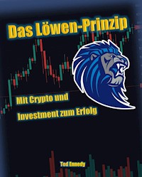 Das Löwen-Prinzip - Ted Ennedy - E-Book