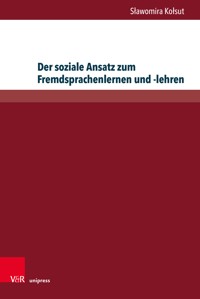 Der soziale Ansatz zum Fremdsprachenlernen und -lehren - Sławomira Kołsut - E-Book