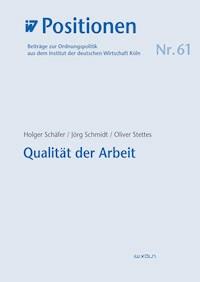 Qualität der Arbeit - Holger Schäfer - E-Book