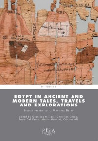 Egypt in Ancient and Modern Tales, Travels and Explorations - Cristina Alù - kostenlos E-Book