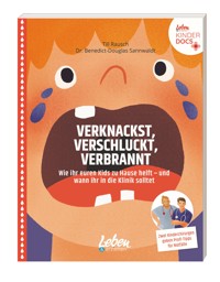Verknackst, verschluckt, verbrannt - Till Rausch - E-Book