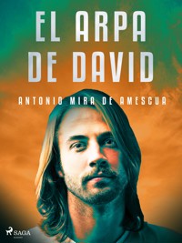El arpa de David - Antonio Mira de Amescua - E-Book