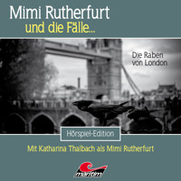 Mimi Rutherfurt, Folge 57: Die Raben von London - Thorsten Beckmann - Hörbuch