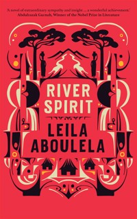 River Spirit - Leila Aboulela - E-Book