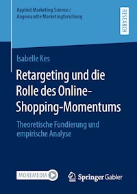 Retargeting und die Rolle des Online-Shopping-Momentums - Isabelle Kes - E-Book