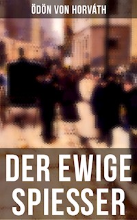 Der ewige Spießer - Ödön von Horváth - E-Book