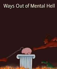 Ways Out of Mental Hell - Kevin Hunt - E-Book