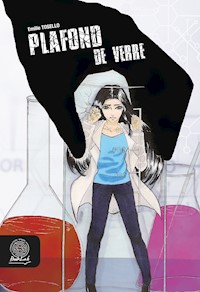 Plafond de verre - Emilie Tosello - kostenlos E-Book