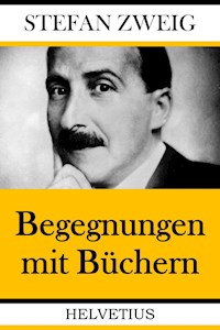 Begegnungen mit Büchern - Zweig Stefan - E-Book