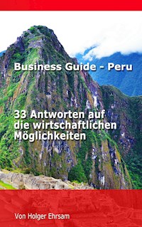 Business Guide - Peru - Holger Ehrsam - E-Book