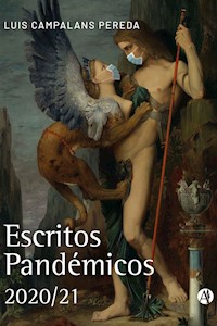 Escritos Pandémicos (2020/21) - Luis Campalans Pereda - E-Book