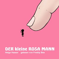 Der kleine rosa Mann - Helge Haaser - Hörbuch