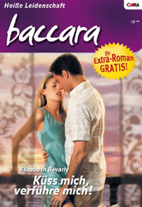 Küss mich, jetzt und immer! - Elizabeth Bevarly - E-Book