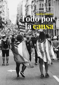 Todo por la causa - Aquilino Sánchez - E-Book