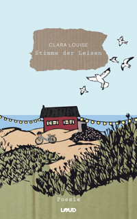Stimme der Leisen - Clara Louise - E-Book