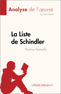 La Liste de Schindler de Thomas Keneally (Analyse de l'œuvre) - Tara Dorrell - E-Book