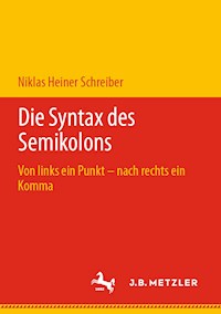 Die Syntax des Semikolons - Niklas Heiner Schreiber - E-Book