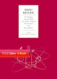 Wein? Keller! - Peter Keller - E-Book