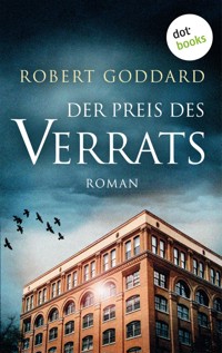 Der Preis des Verrats - Robert Goddard - E-Book