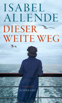 Dieser weite Weg - Isabel Allende - E-Book