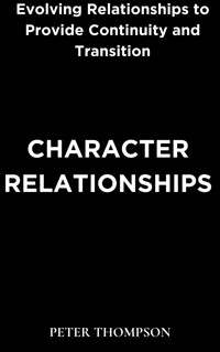 Character Relationships - Peter Thompson - E-Book