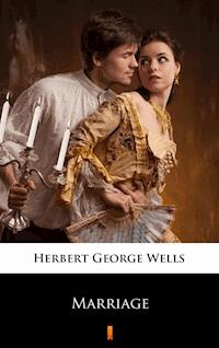Marriage - Herbert George Wells - E-Book