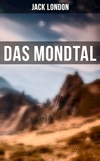 Das Mondtal - Jack  London - E-Book