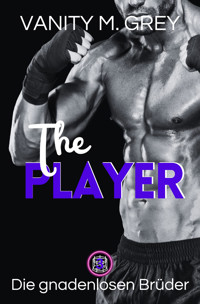 The Player - Vanity M. Grey - E-Book