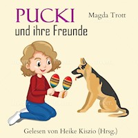 Pucki und ihre Freunde - Magda Trott - Hörbuch