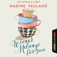 Wiener Melange für zwei (Ungekürzt) - Nadine Fauland - Hörbuch