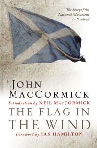 The Flag in the Wind - John MacCormick - E-Book