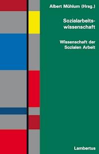Sozialarbeitswissenschaft -  - E-Book