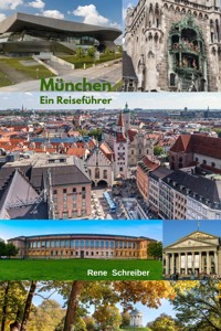 München Ein Reiseführer - Rene Schreiber - E-Book