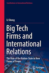 Big Tech Firms and International Relations - Li Sheng - E-Book