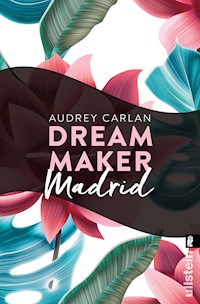 Dream Maker - Madrid - Audrey Carlan - E-Book