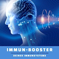 Immun-Booster: Frequenzbasierte Heilmusik zur Stärkung Deines Immunsystems - Energiemedizin zur Selbstheilung - Hörbuch