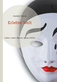 Erlebte Welt - Harlekin Pierrot - E-Book