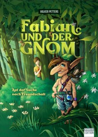 Fabian und der Gnom - Volker Petters - E-Book