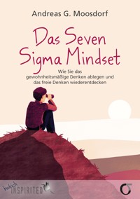 Das Seven Sigma Mindset - Andreas Moosdorf - E-Book