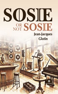 Sosie or not Sosie - Jean-Jacques Glotin - E-Book