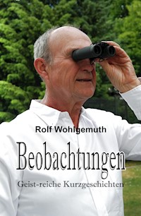 Beobachtungen - Rolf Wohlgemuth Dr. - E-Book